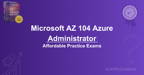 How Long is AZ-104 Microsoft Azure Administrator Practice Test?