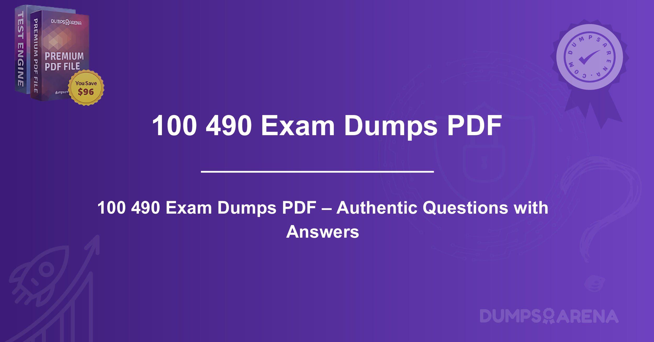 100 490 Exam Dumps PDF – Authentic Questions with Answers