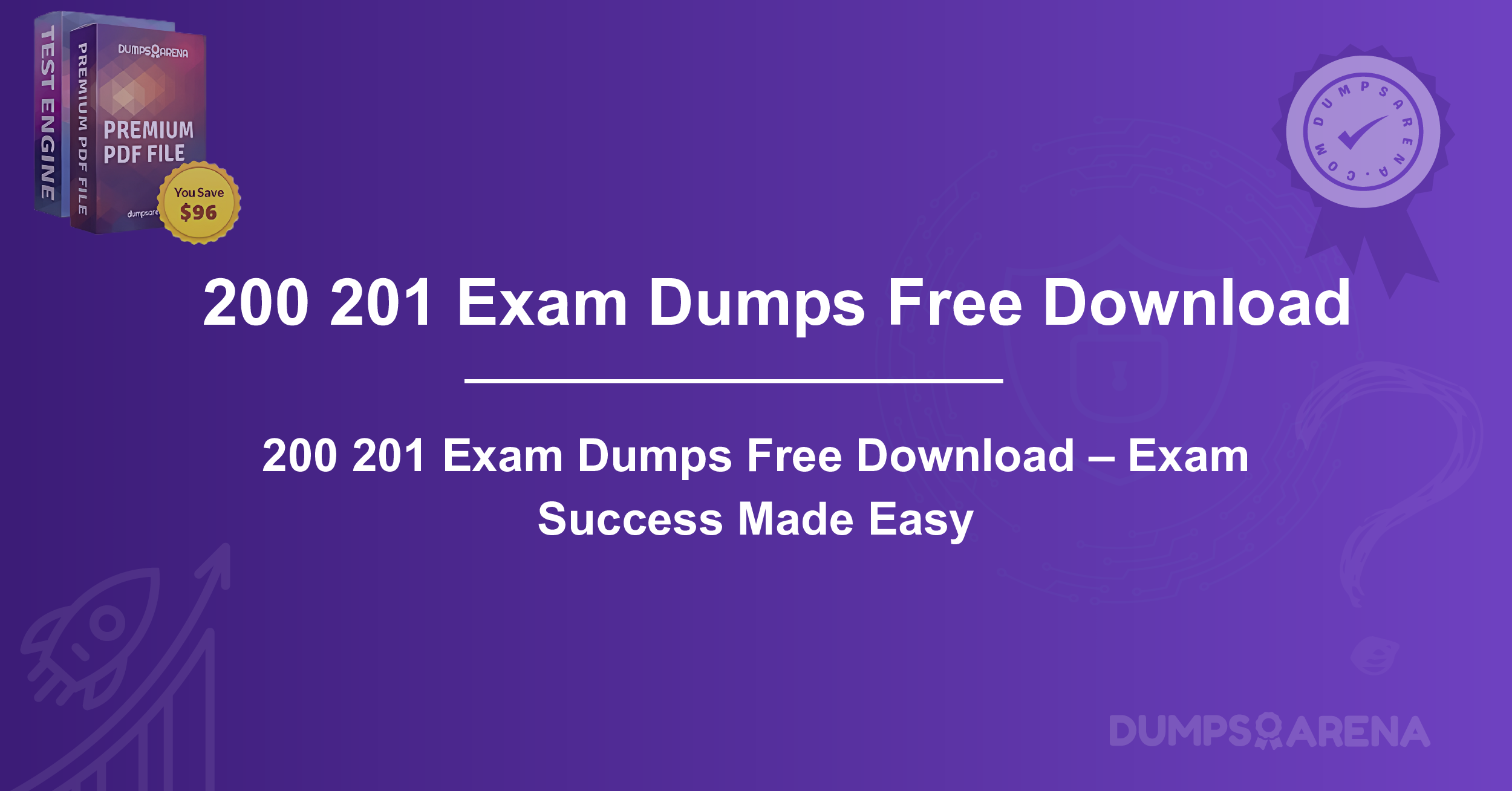 200 201 Exam Dumps Free Download – Exam Success Made Easy