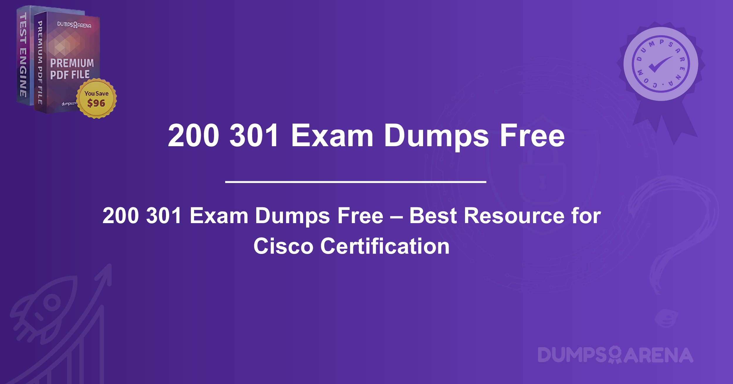 200 301 Exam Dumps Free – Best Resource for Cisco Certification