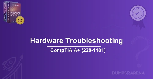 220-1101 Dumps: Best Study Guide for A+ Core 1