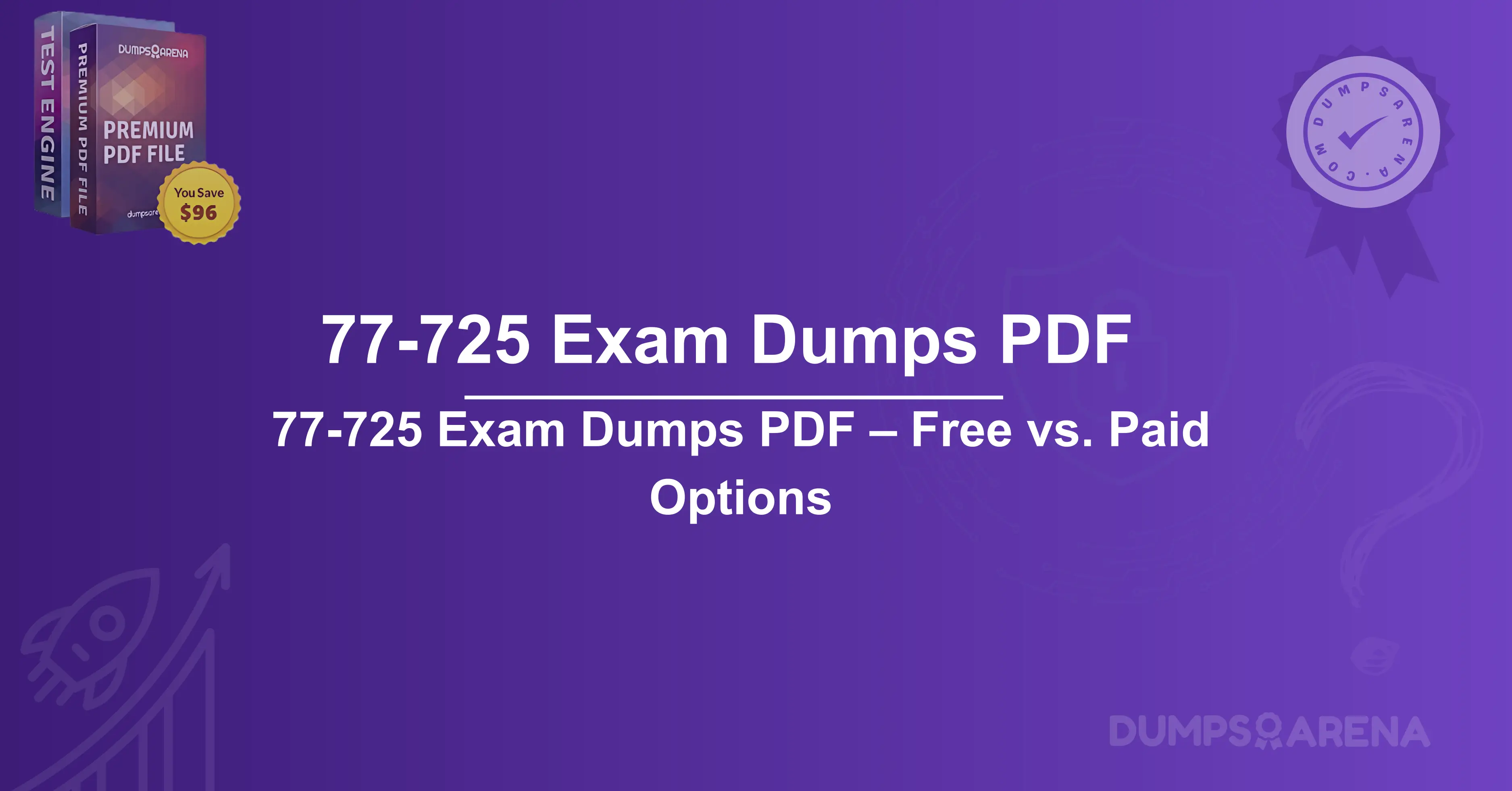 77-725 Exam Dumps PDF – Free vs. Paid Options