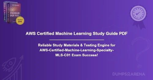 AWS Certified Machine Learning Study Guide PDF - How It Helped You Pass?