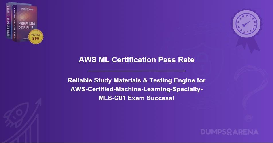 How to Improve Your AWS ML Certification Pass Rate?