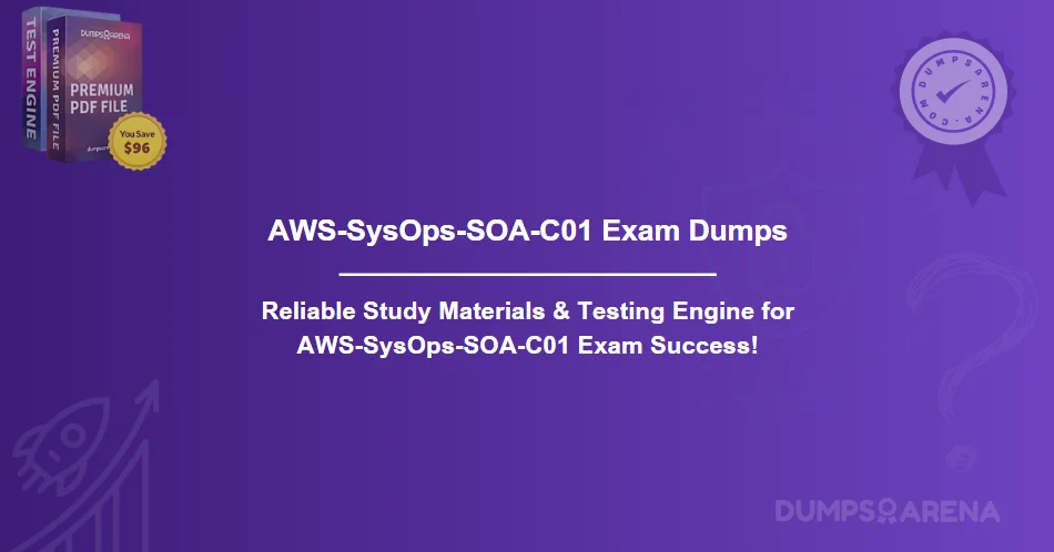 AWS-SysOps-SOA-C01 Exam Dumps - Get the Latest Questions