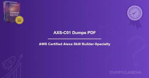 Download AXS-C01 Dumps PDF For Quick Exam Revision