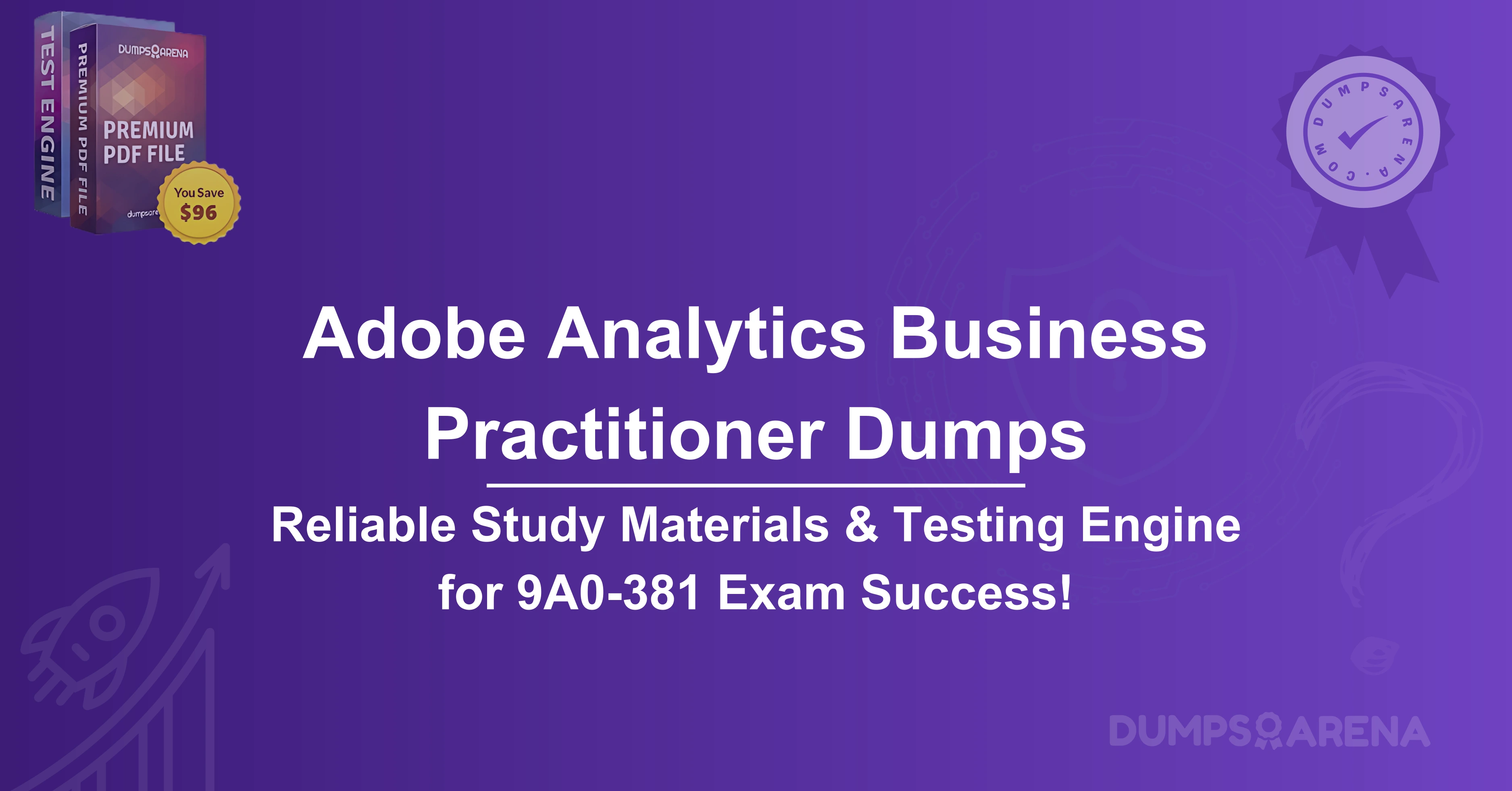 Adobe Analytics Business Practitioner Dumps: Proven Methods