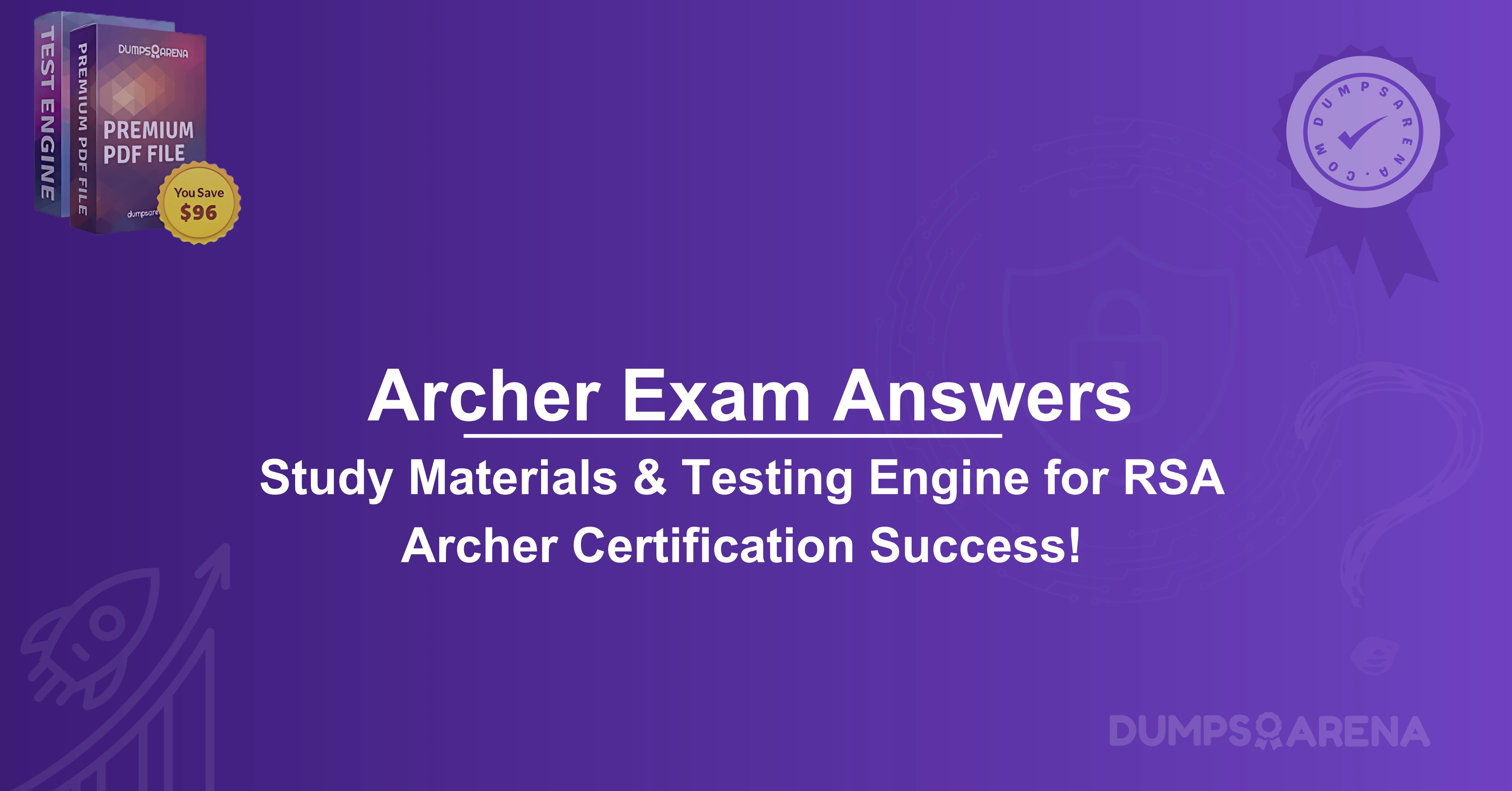 Archer Exam Answers-RSA-Archer Exam: How to Prepare for RSA Certification Exam?
