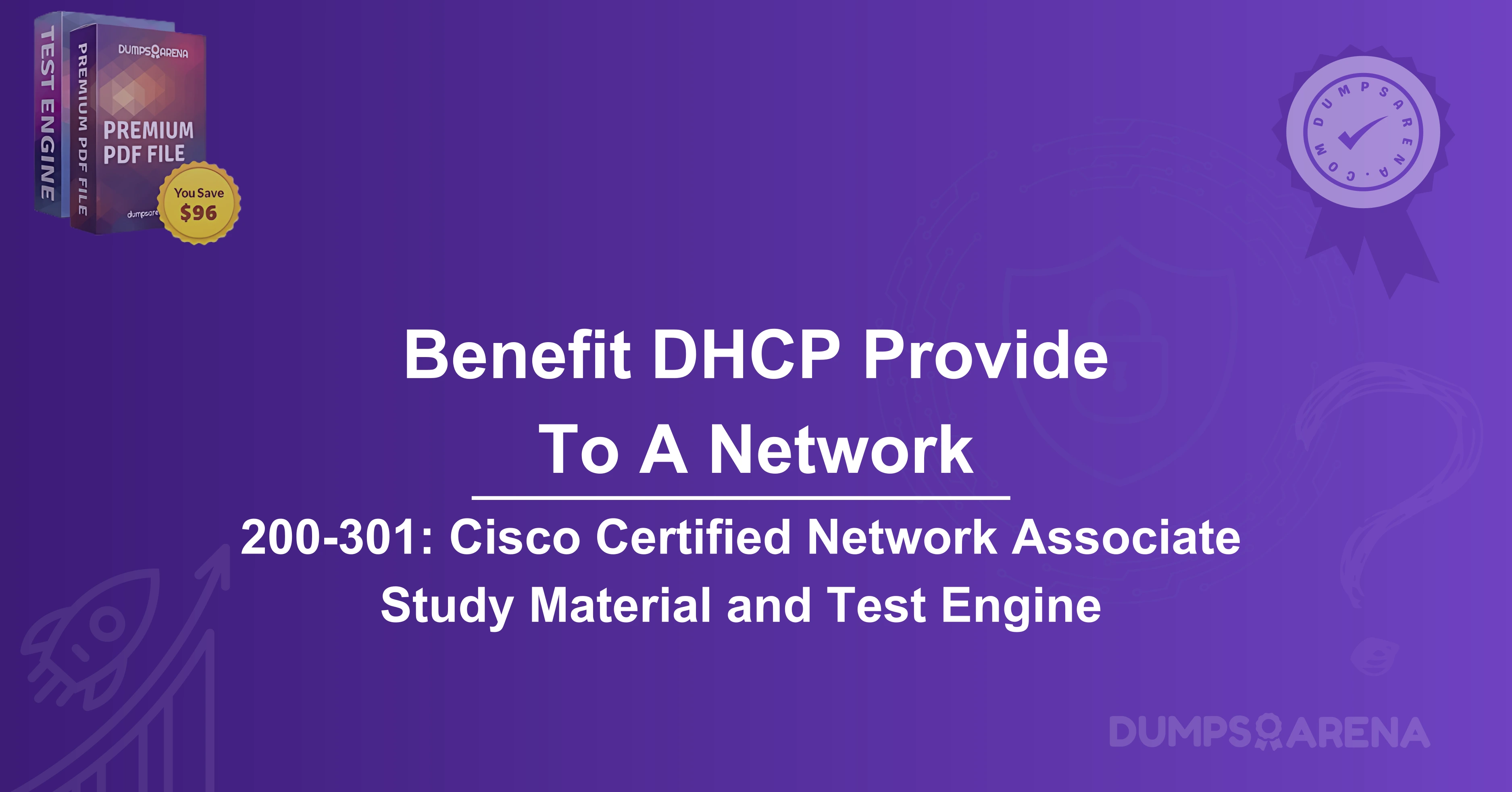 What Benefit Does DHCP Provide To A Network?
