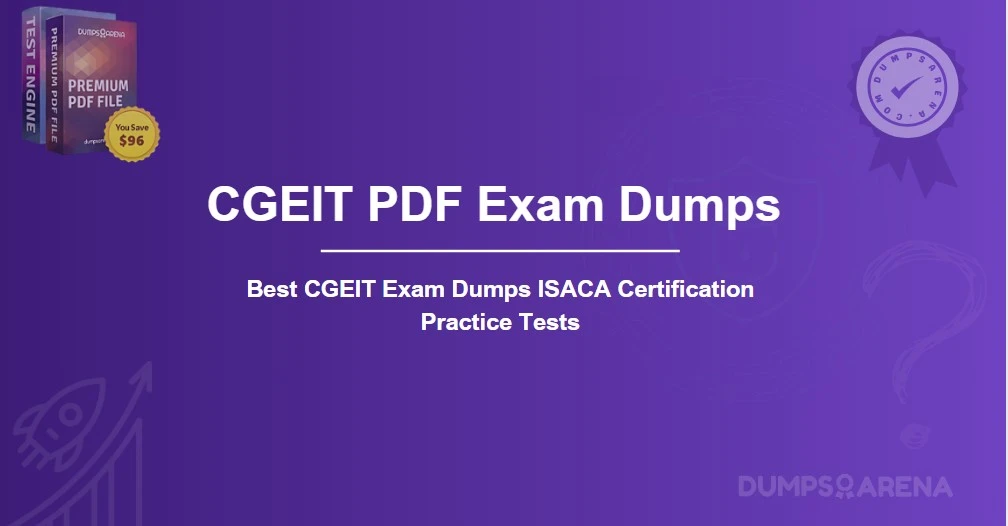 Best CGEIT Exam Dumps ISACA Certification Practice Tests