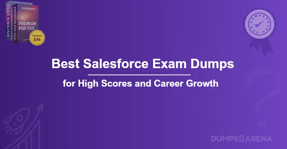 Best Salesforce Exam Dumps for High Scores and Career Growth