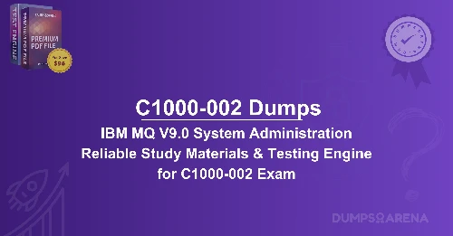 C1000-002 Dumps: What to Expect in IBM MQ V9.0 Exam?
