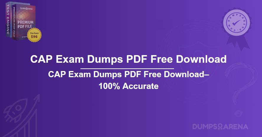 Latest CAP Exam Dumps Free – Pass in First Attempt