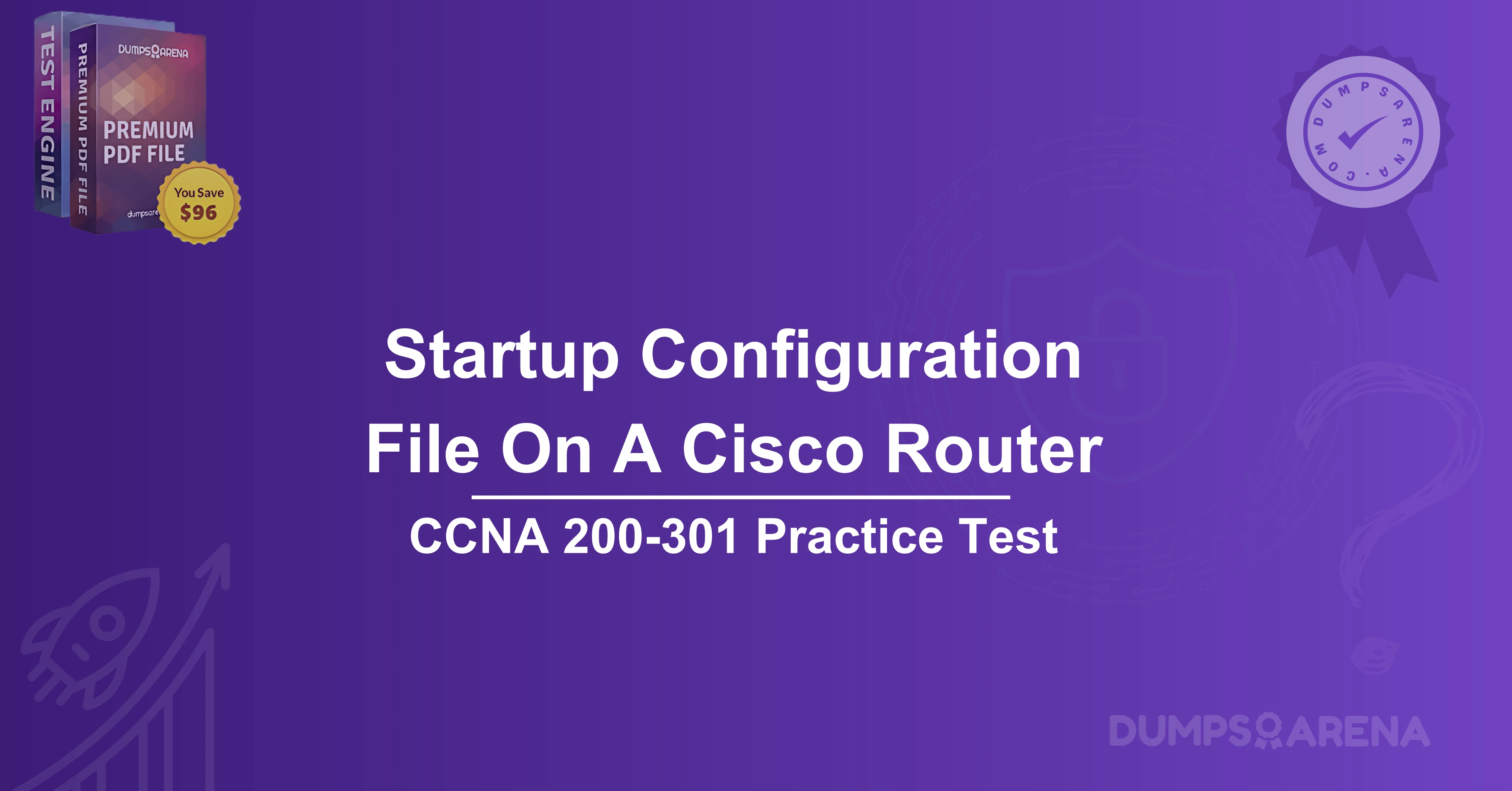 What Is The Purpose Of The Startup Configuration File On A Cisco Router?