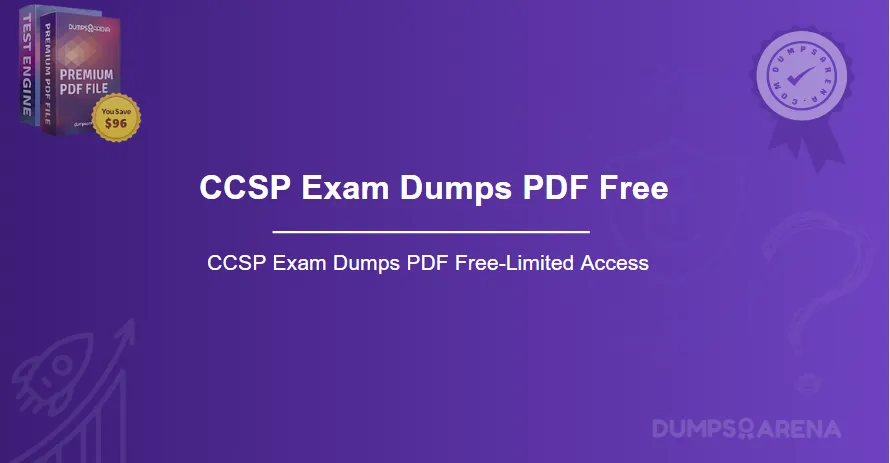 CCSP Exam Dumps PDF Free-Limited Access