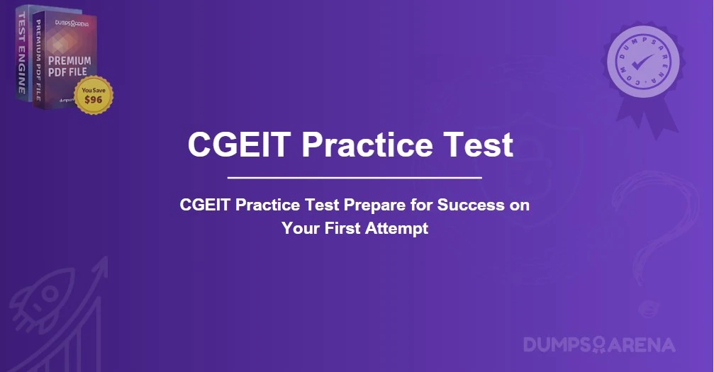 CGEIT Practice Test Prepare for Success on Your First Attempt