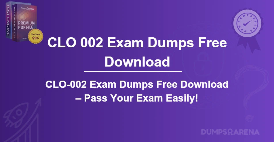 CLO-002 Exam Dumps Free Download – Pass Your Exam Easily!