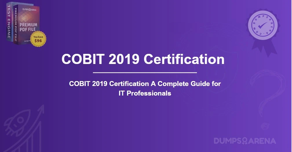 COBIT 2019 Certification A Complete Guide for IT Professionals