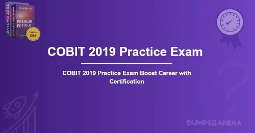 COBIT 2019 Practice Exam Boost Career with Certification
