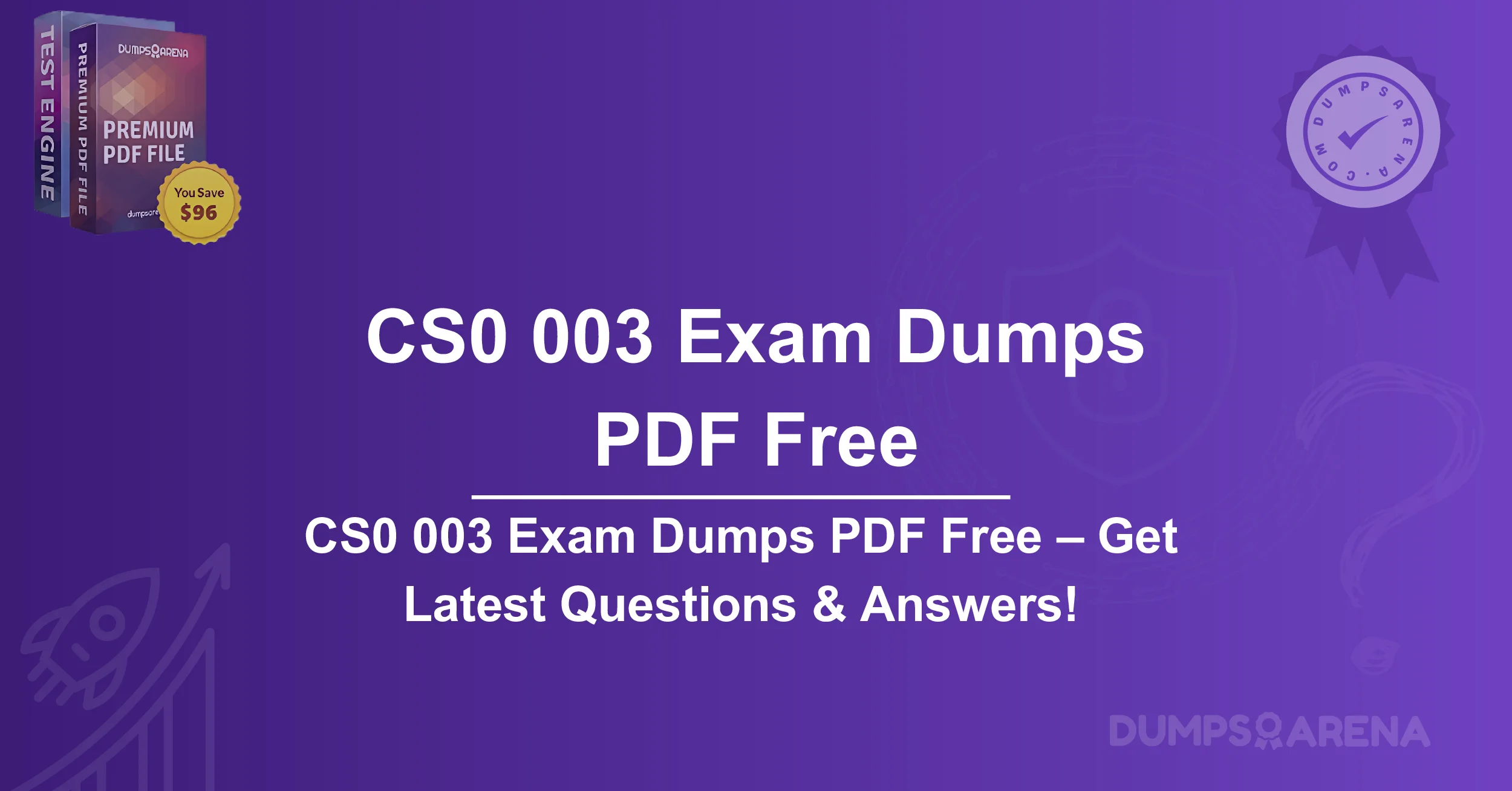 CS0 003 Exam Dumps PDF Free – Get Latest Questions & Answers!