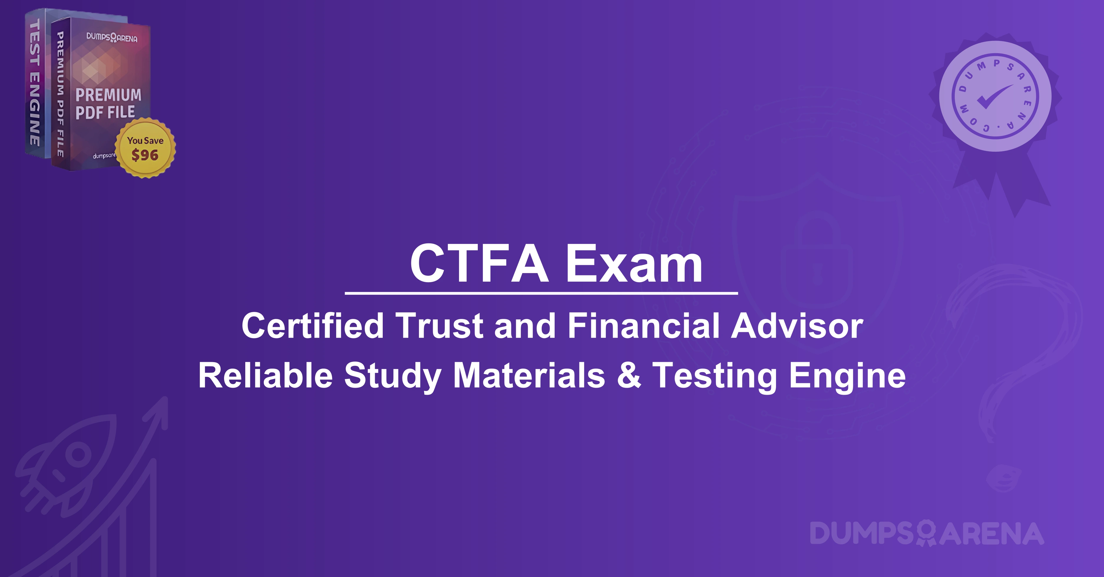 CTFA Exam Explained: What Is the Certified Trust and Financial Advisor?