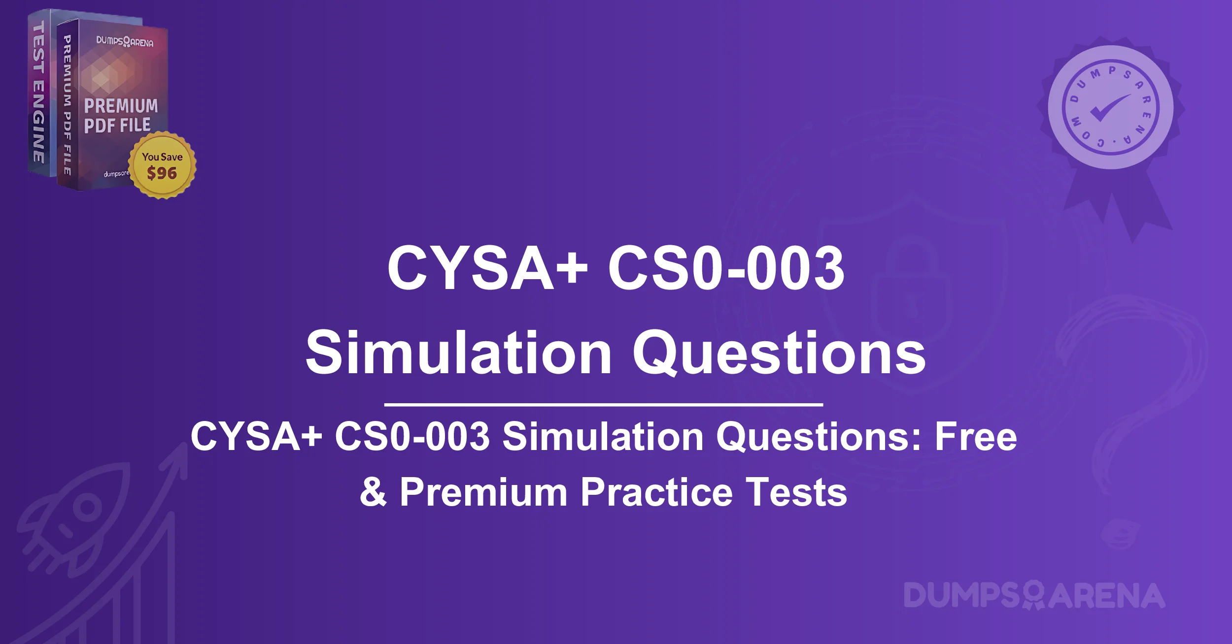 CYSA+ CS0-003 Simulation Questions: Free & Premium Practice Tests