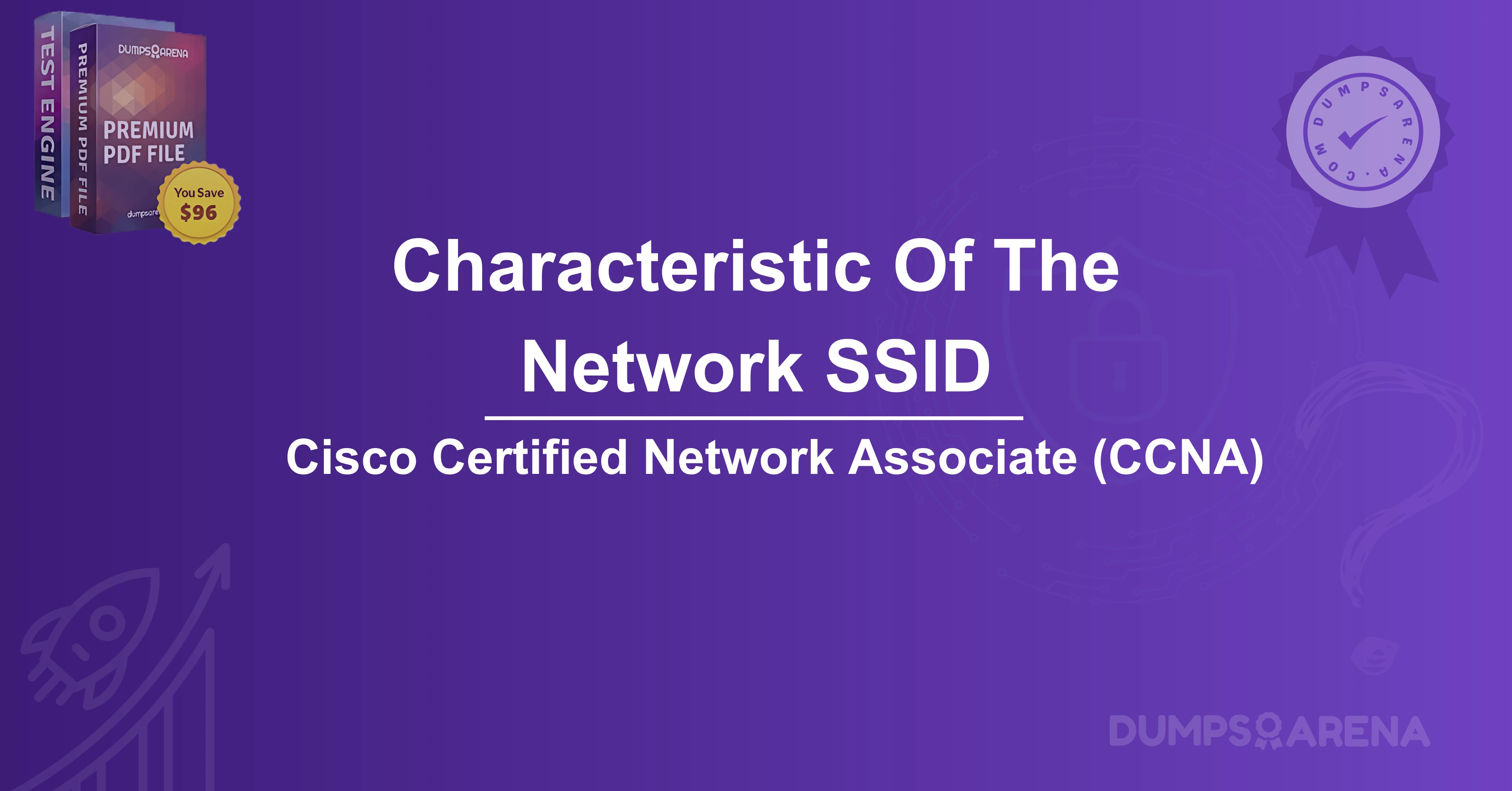 Which Is A Characteristic Of The Network SSID?
