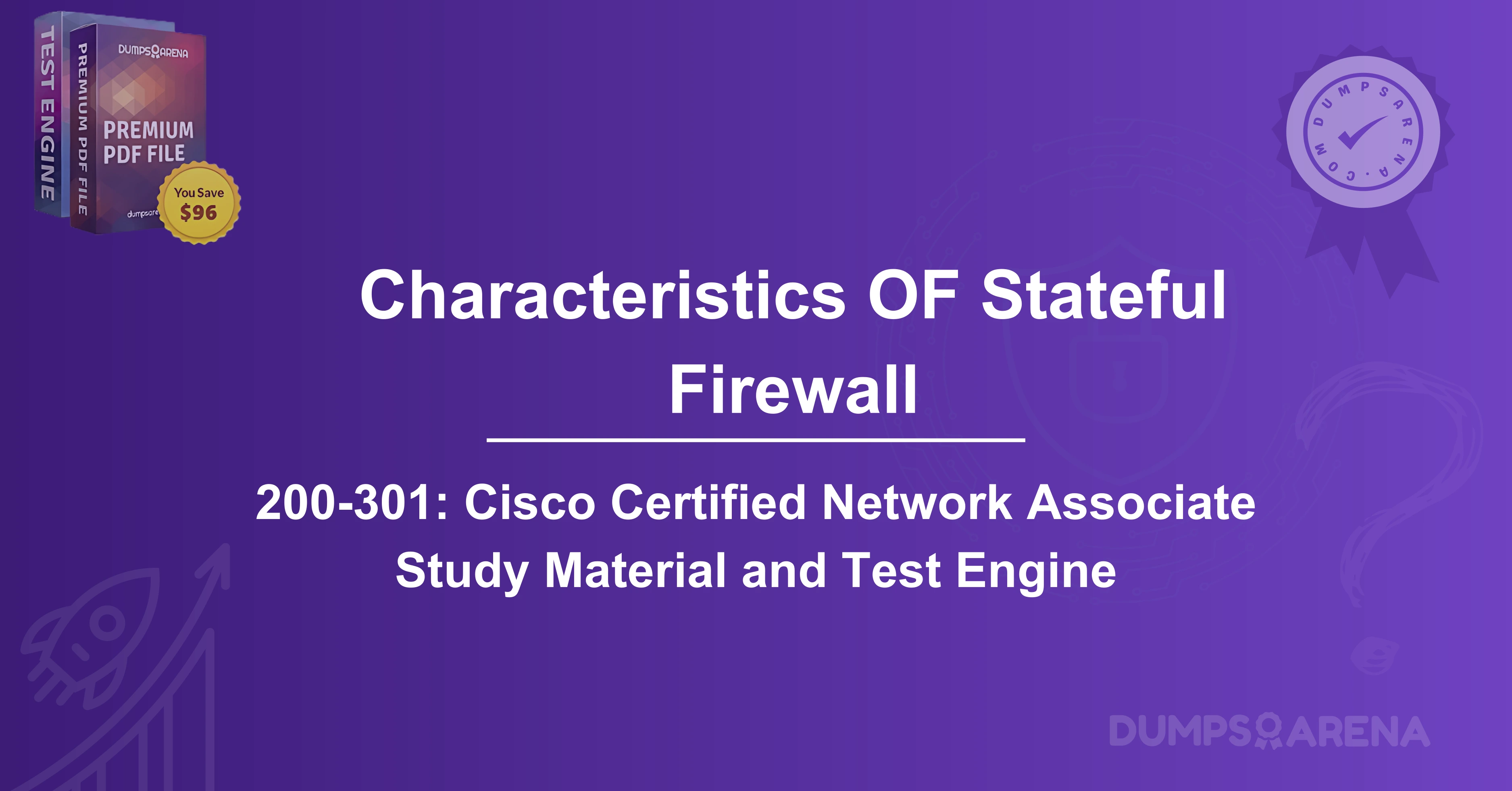 What Are Two Characteristics of A Stateful Firewall? (Choose Two.)