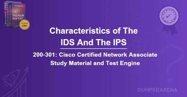What Are Two Shared Characteristics of The IDS And The IPS? (Choose Two.)