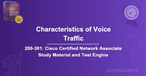 What Are Two Characteristics of Voice Traffic? (Choose Two.)