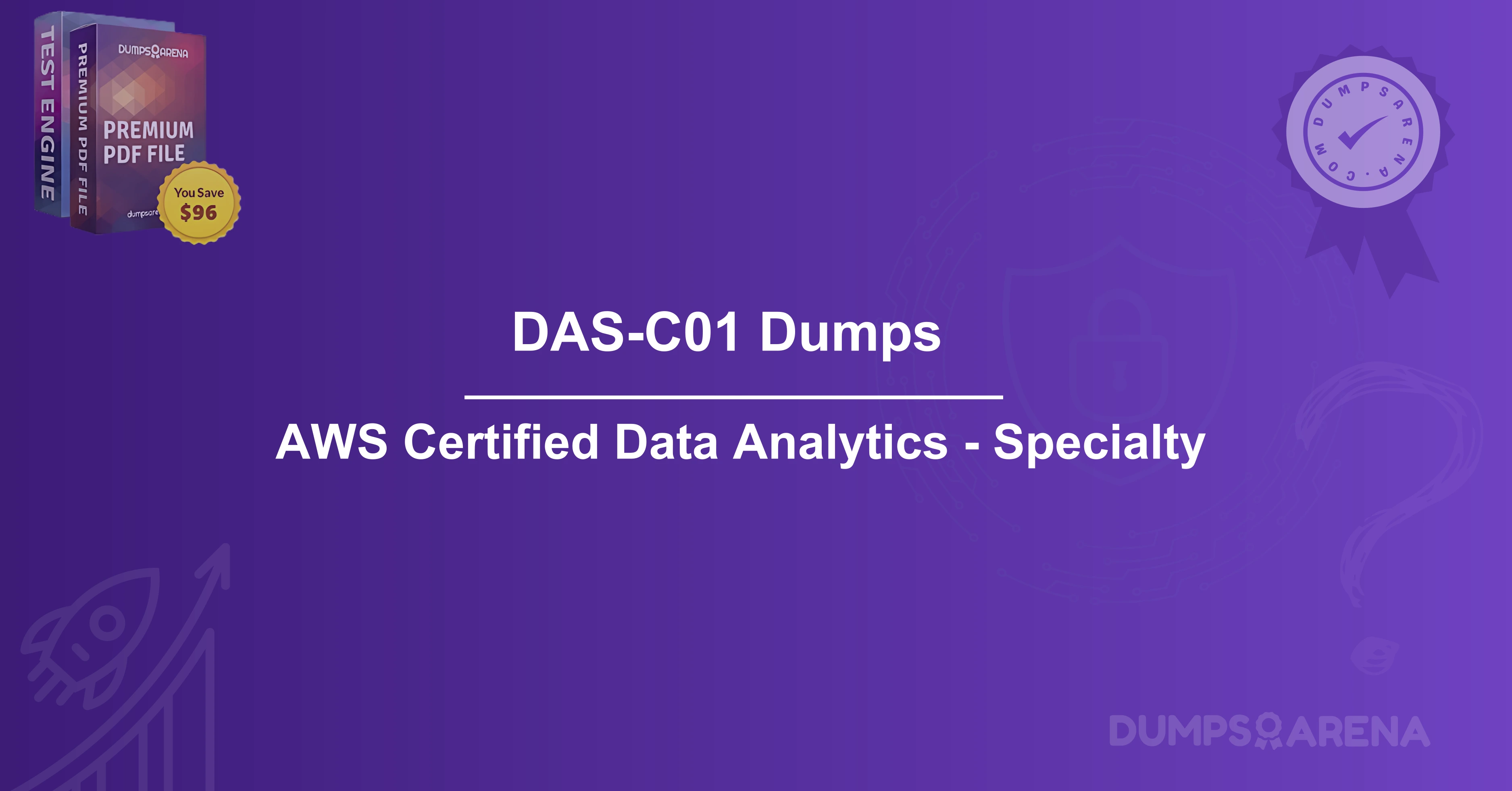 Updated DAS-C01 Dumps PDF For Quick Exam Preparation