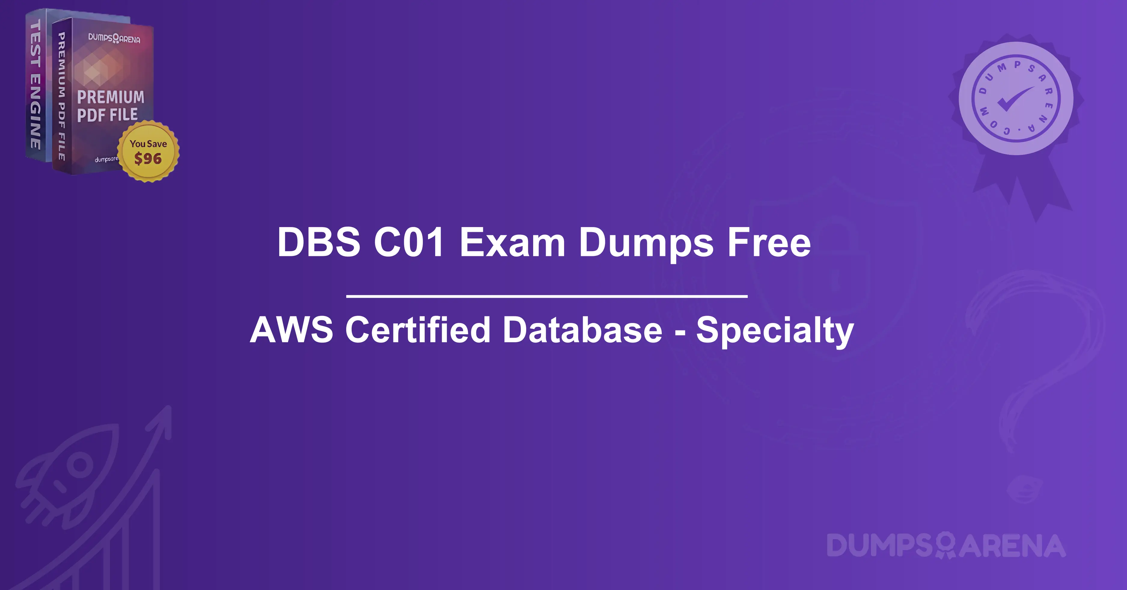 DBS C01 Exam Dumps Free - 100% Real & Updated