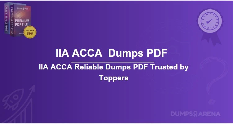 Reliable IIA ACCA Dumps PDF Trusted by Toppers