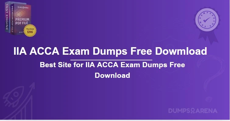 Best Site for IIA ACCA Exam Dumps Free Download
