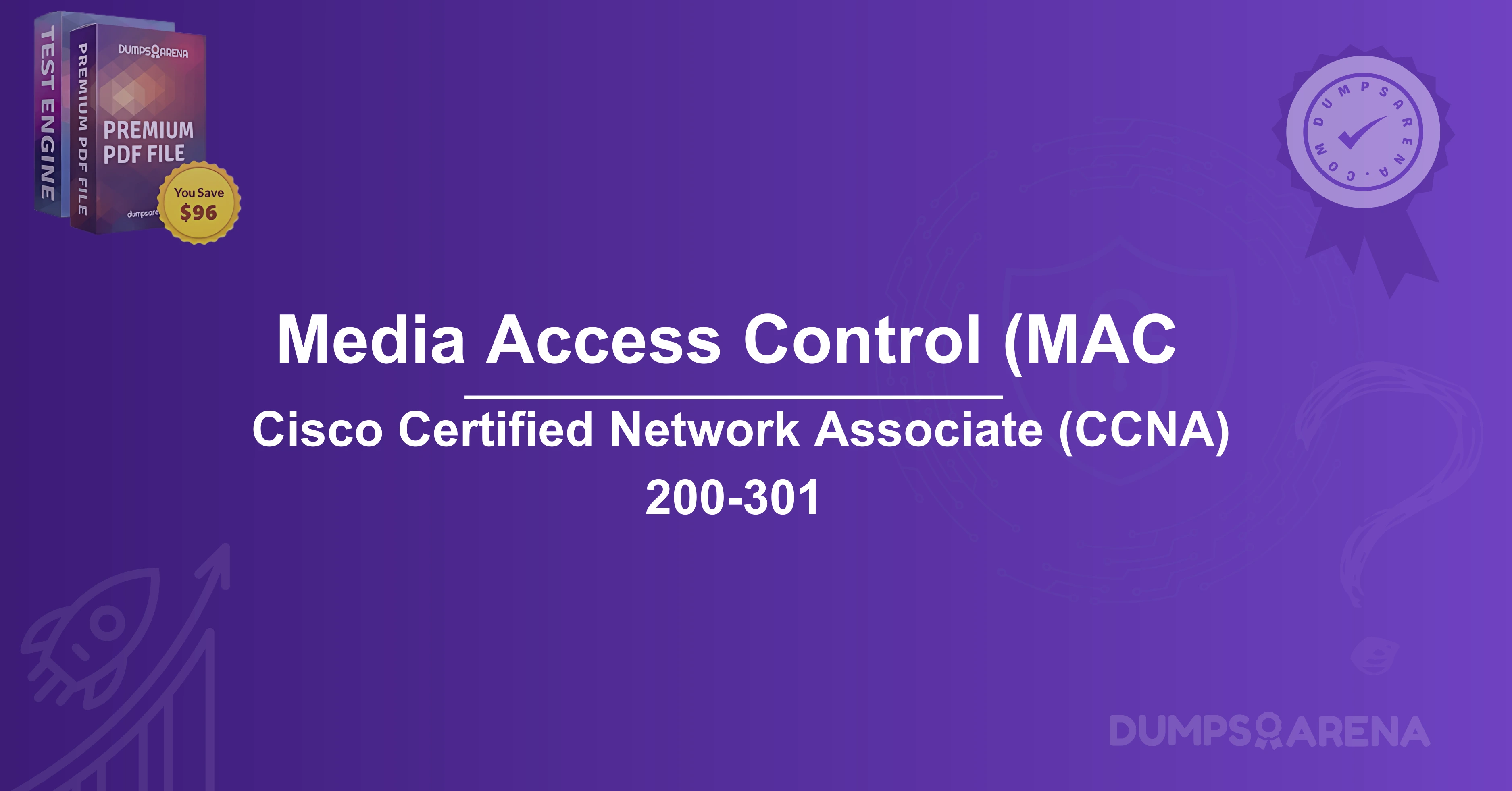 What Are Three Ways That Media Access Control Is Used In Networking? (choose three.)
