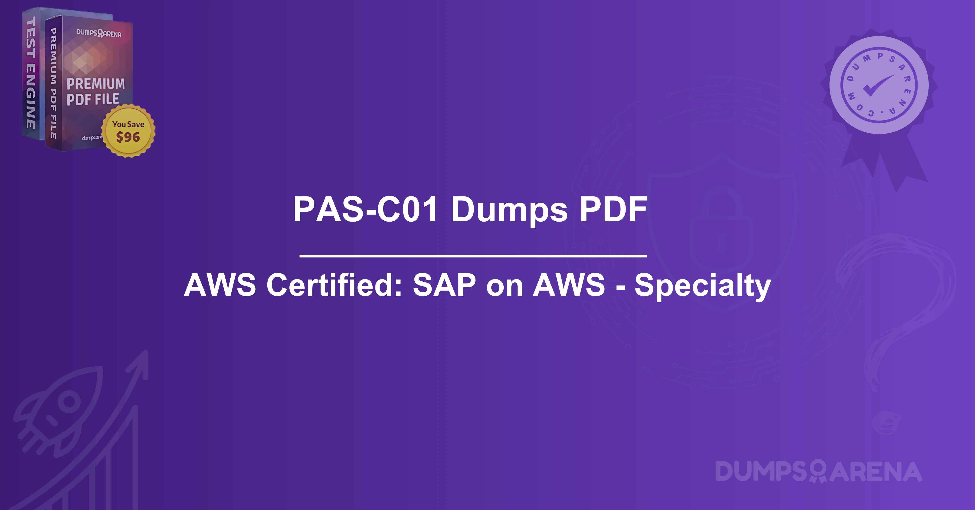 Get PAS-C01 Dumps PDF For Quick AWS Certified SAP Exam Preparation