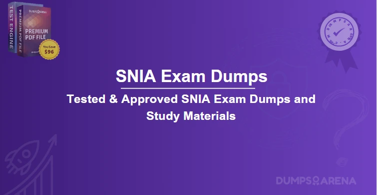 SNIA Exam Dumps – Fastest Way to Prepare for SNIA Test