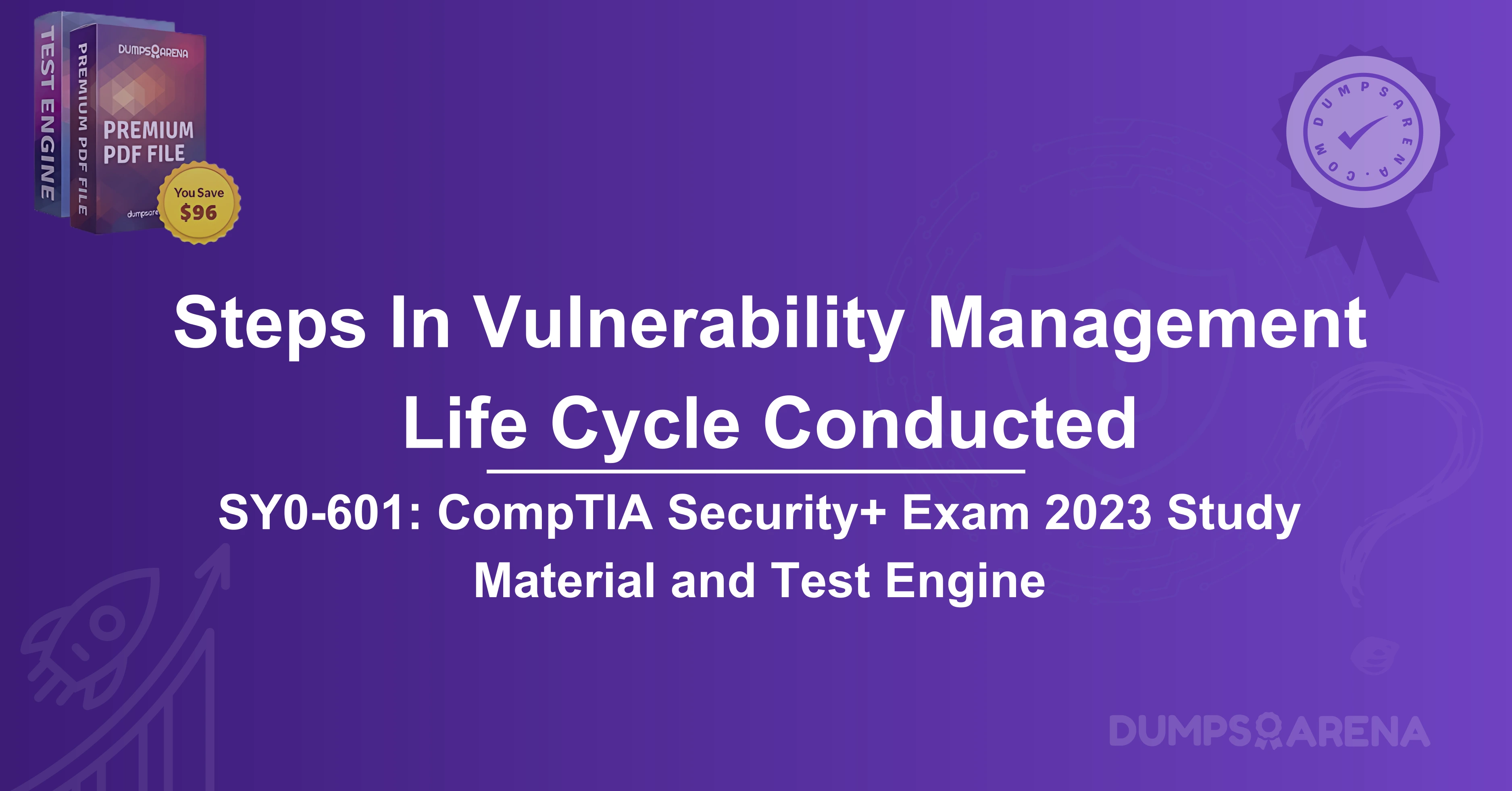 In What Order Are The Steps In The Vulnerability Management Life Cycle Conducted?