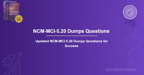 Updated NCM-MCI-5.20 Dumps Questions for Success
