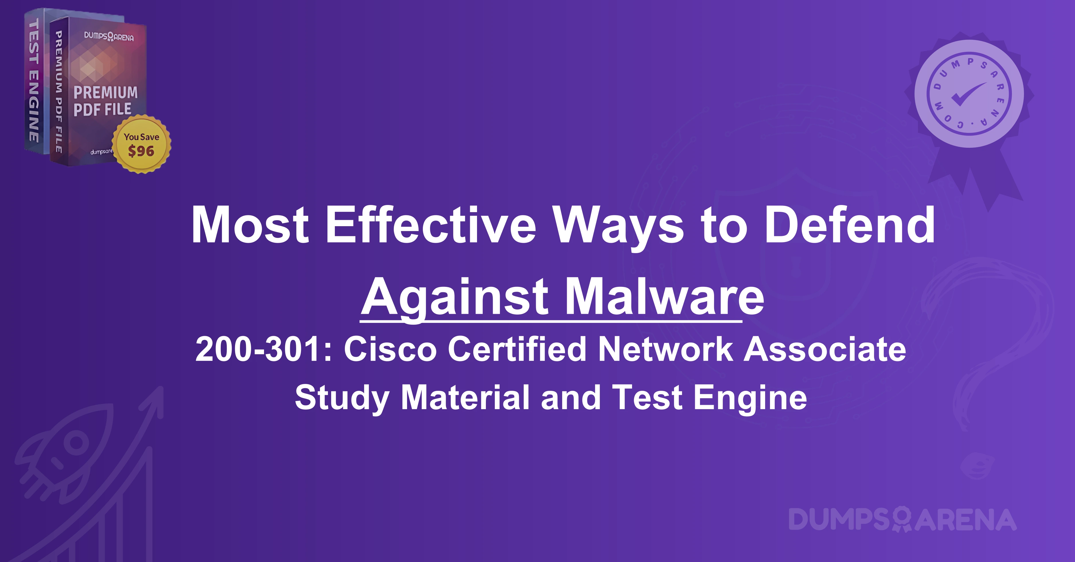 What Are The Two Most Effective Ways To Defend Against Malware? (Choose Two.)