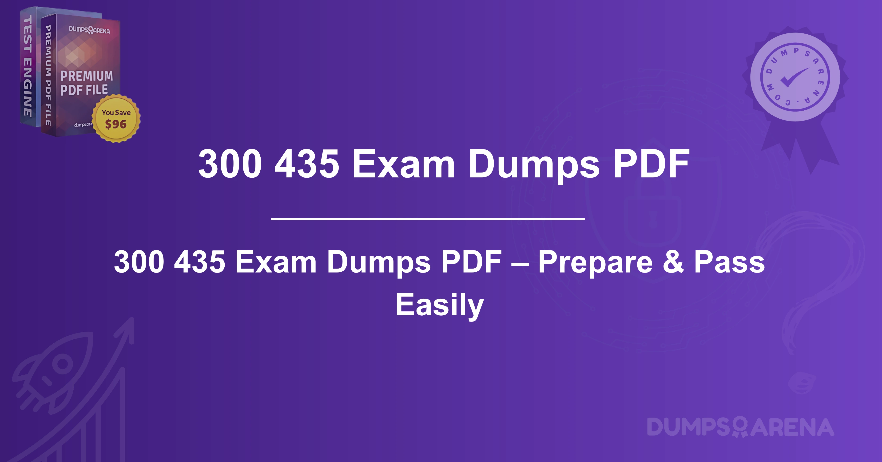 300 435 Exam Dumps PDF – Prepare & Pass Easily