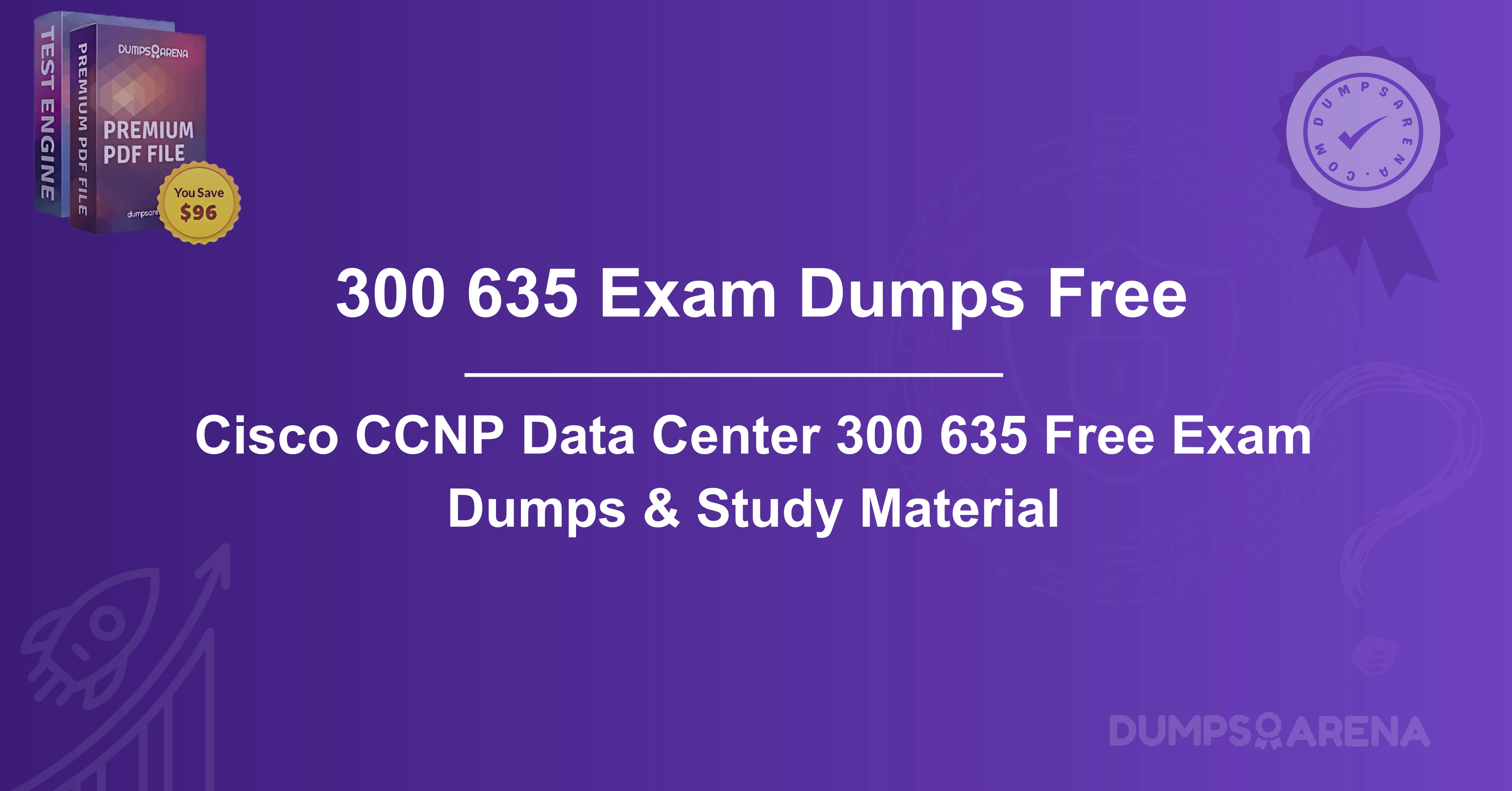 Cisco CCNP Data Center 300 635 Free Exam Dumps & Study Material