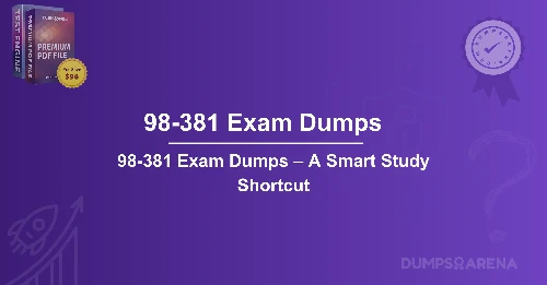 98-381 Exam Dumps – A Smart Study Shortcut