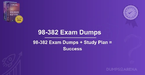 98-382 Exam Dumps + Study Plan = Success