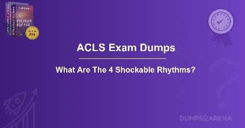What Are The 4 Shockable Rhythms? 
