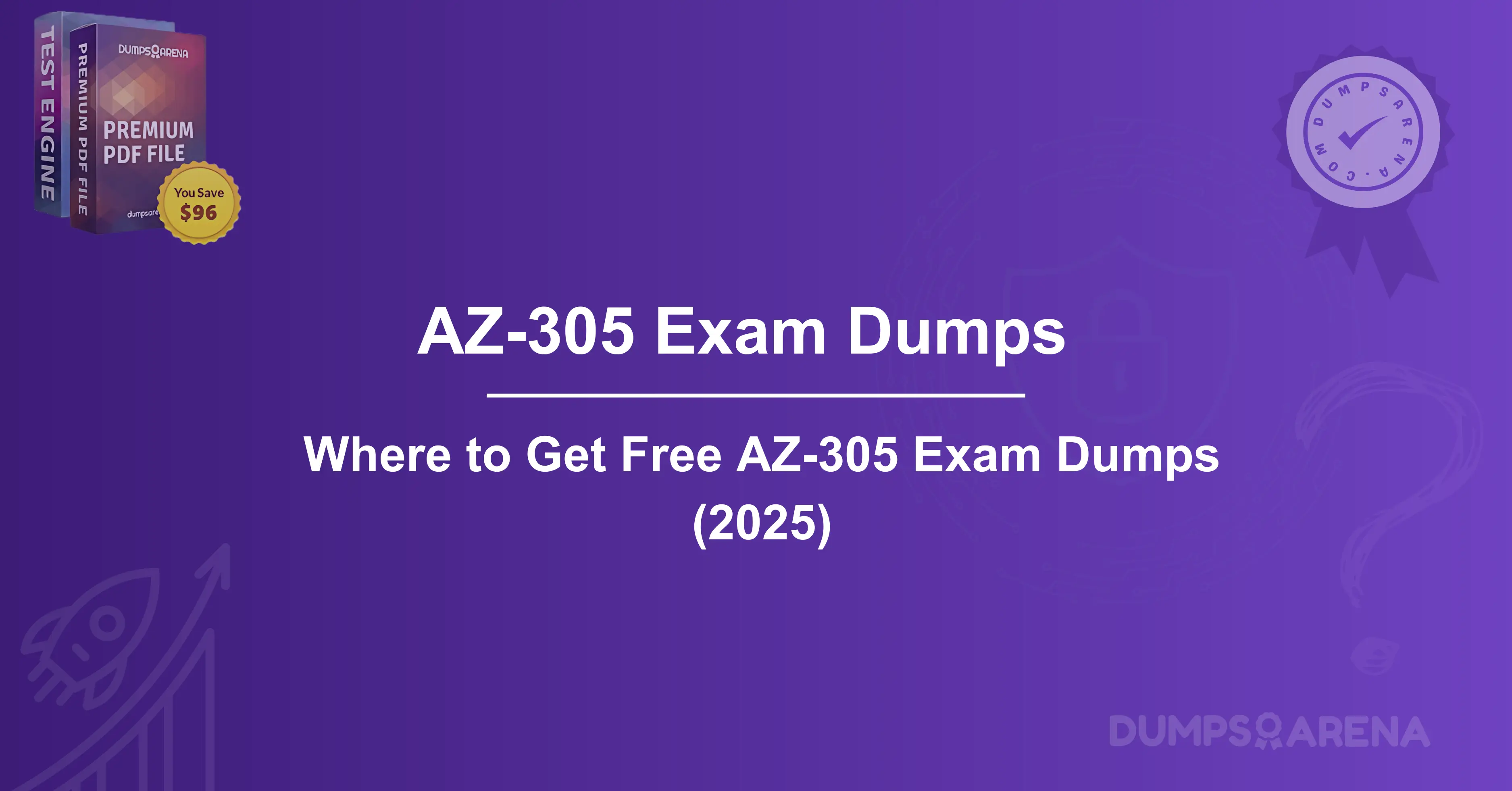 Where to Get Free AZ-305 Exam Dumps (2025)
