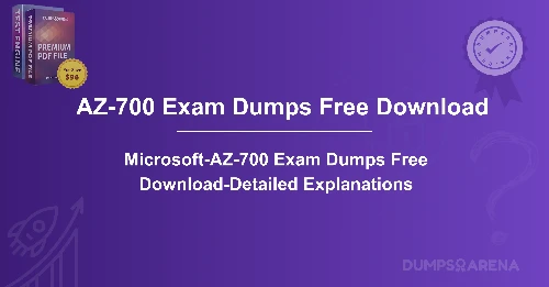 Microsoft-AZ-700 Exam Dumps Free Download-Detailed Explanations