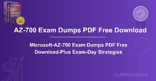 Microsoft-AZ-700 Exam Dumps PDF Free Download-Plus Exam-Day Strategies