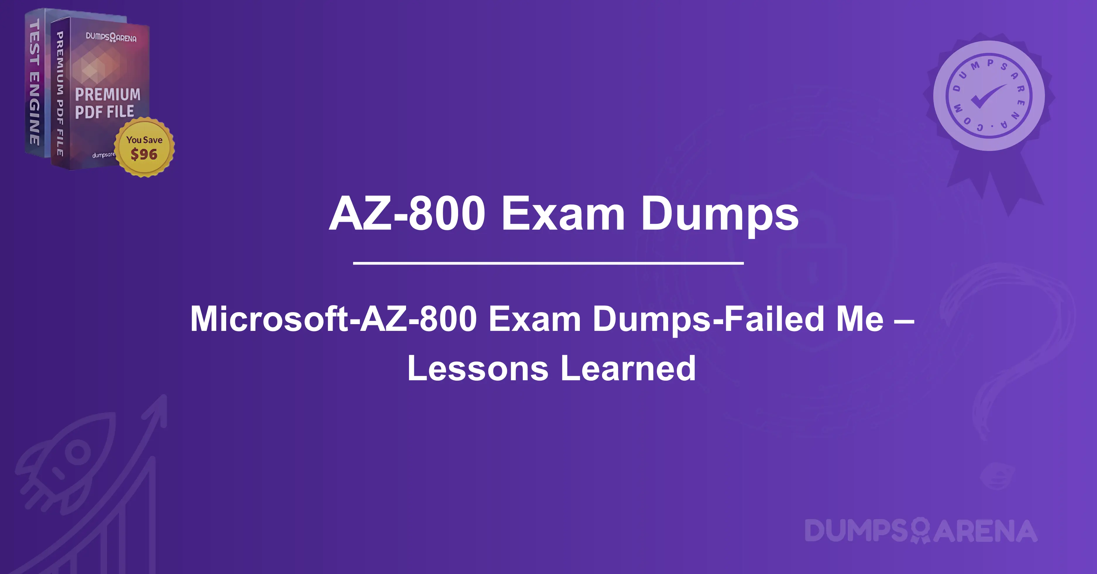 Microsoft-AZ-800 Exam Dumps-Failed Me – Lessons Learned