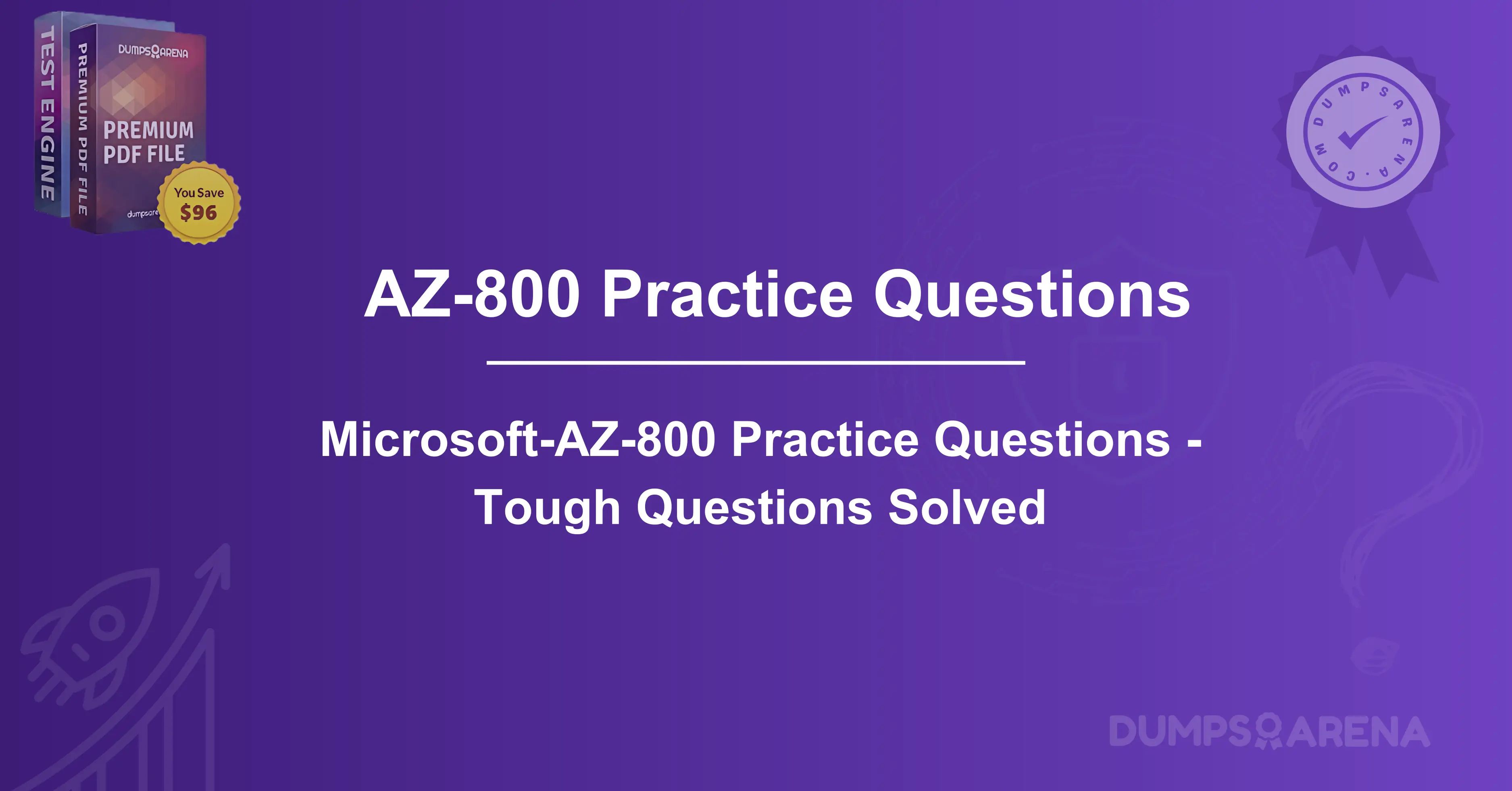 Microsoft-AZ-800 Practice Questions - Tough Questions Solved